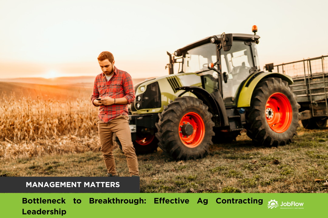 Bottleneck to Breakthrough: Effective Ag Contracting Leadership